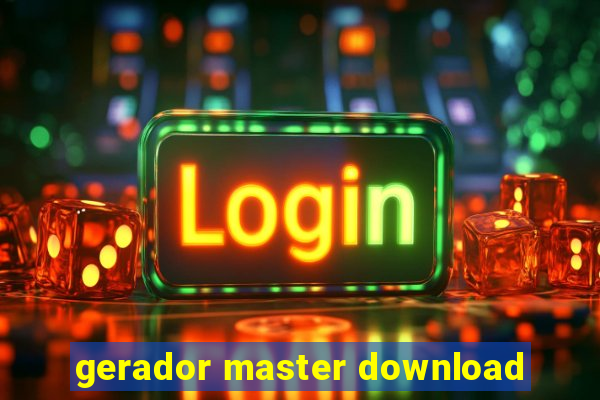 gerador master download